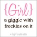 Girl A Giggle with Freckles on It Wall Design Decal You Choose TWO Colors FREE US SHIPPING