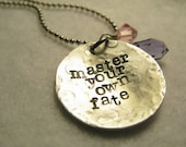 Master Your Own Fate random handstamped necklace
