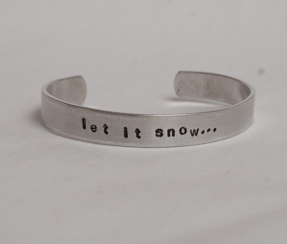 Hand Stamped Cuff Bracelet - Let It Snow