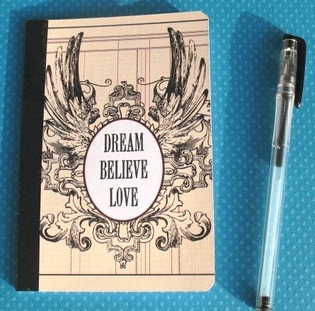 Dream Believe Love - Idea Diary / Project Journal