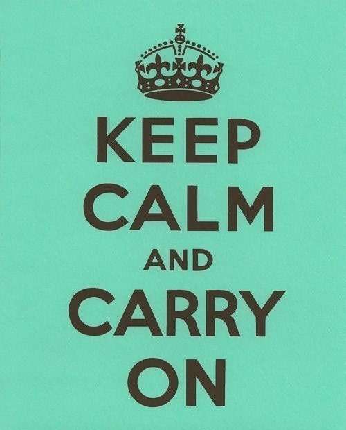 keep calm and carry on . 8x10 art print