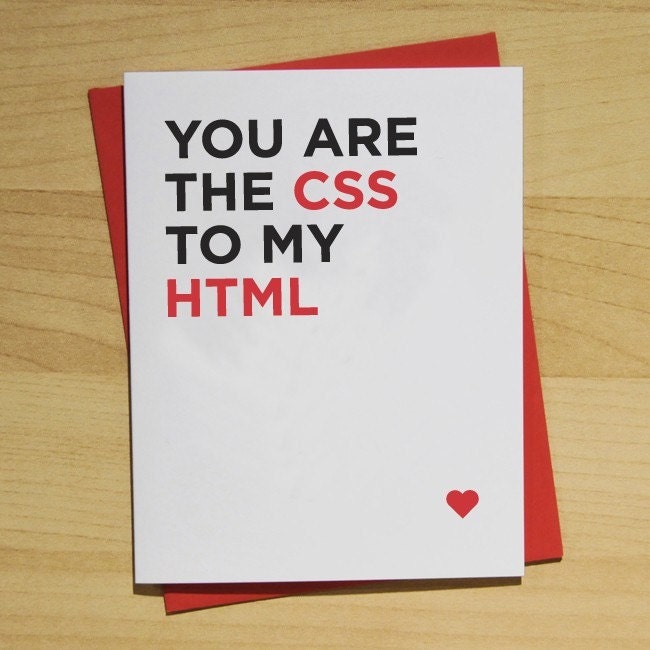 You Are The CSS to My HTML A2 Card