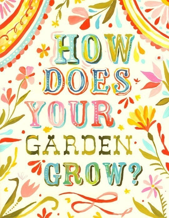 How Does Your Garden Grow 8 x 10