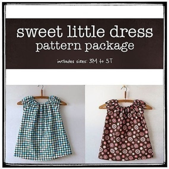 Sweet Little Dress Pattern Package - includes 3M to 5T