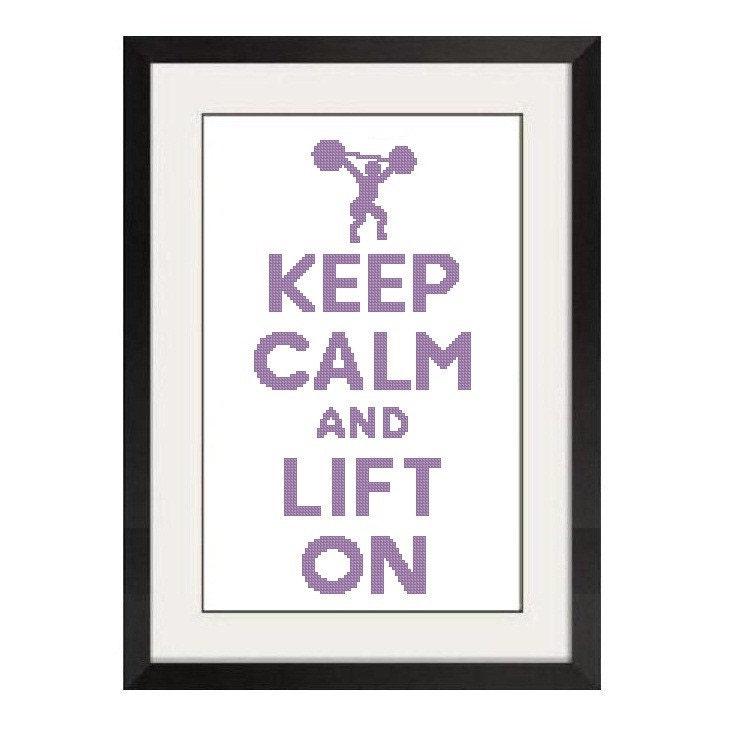 KEEP CALM AND LIFT ON CROSS STITCH PATTERN IN PDF FORMAT - PICK FROM LARGE OR MEDIUM SIZE