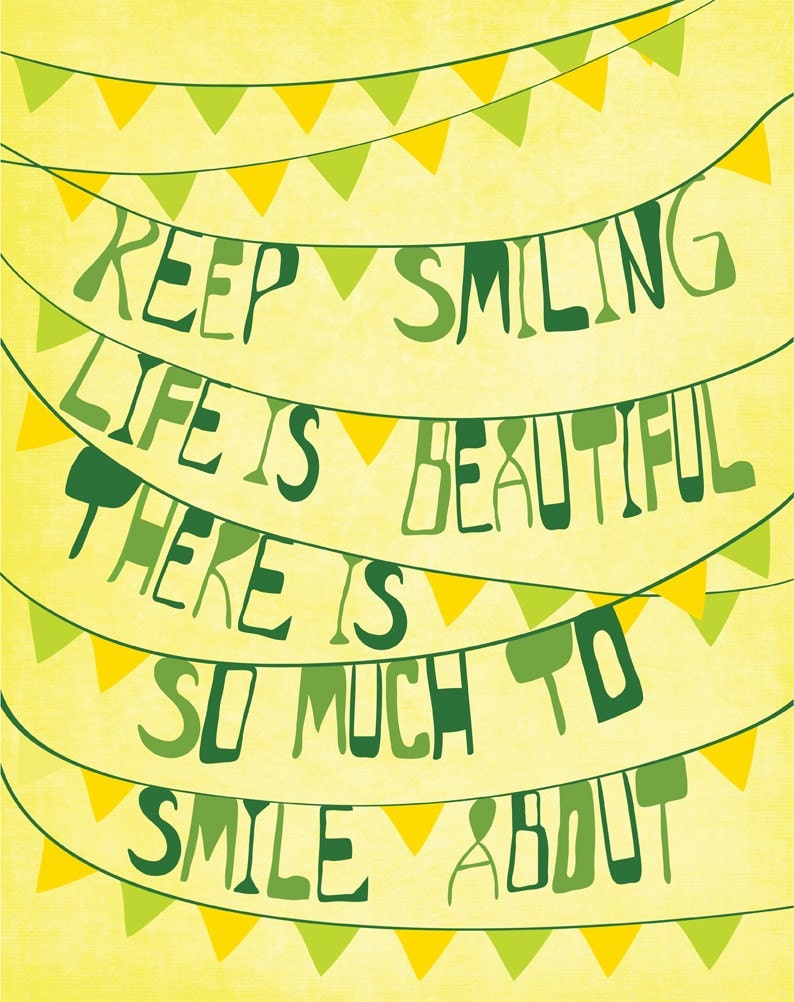 Keep Smiling - (8x10 Print Size)