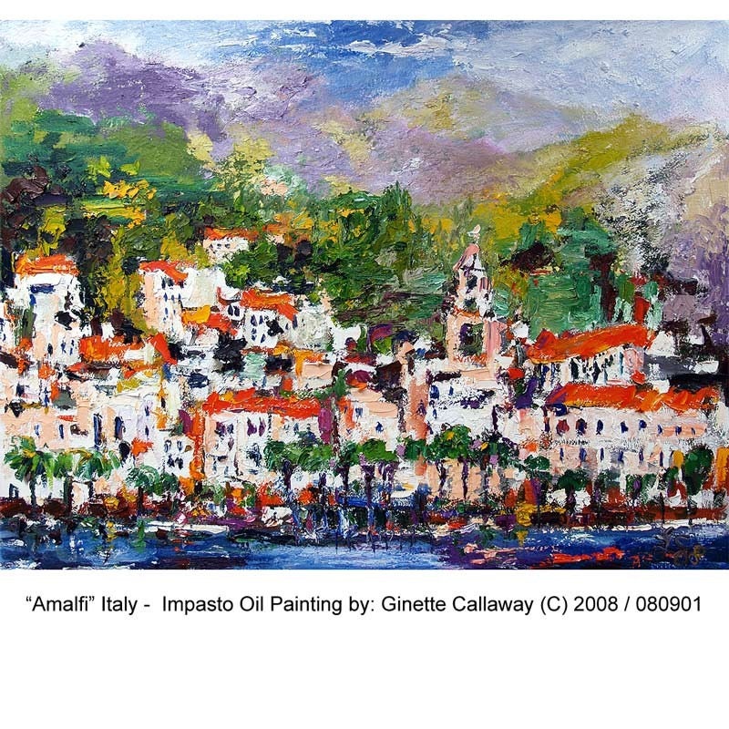 Amalfi - Italy Large Impasto Oil Painting by Ginette Callaway
