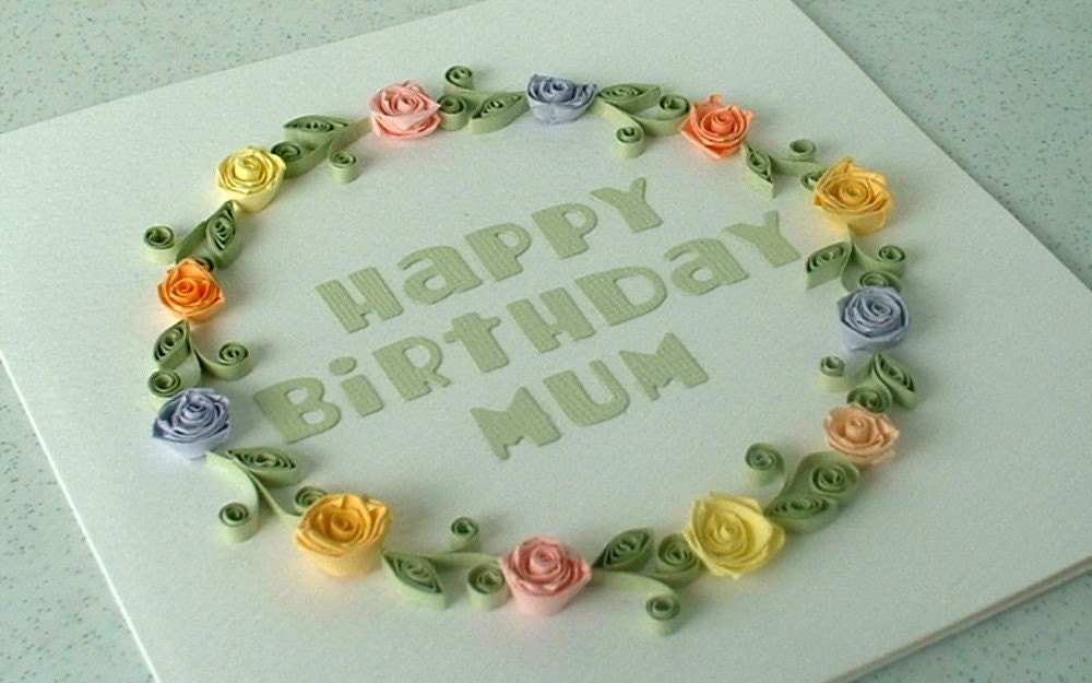 Happy Birthday Mommy Cards. Quilled happy birthday mum or mom card with quilling roses