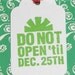 WATER4CHRISTMAS - DO NOT OPEN 'TIL DEC. 25TH - LIME GREEN WITH SUPER SOFT RED TIES - SET OF 4 TAGS - africa, charity, christmas gifts, contribution, donation, fundraising, gift tags, helping hand, liberia, ornaments, poverty, relief, water