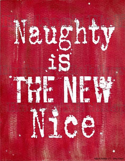Naughty is the new nice Christmas sign digital   - uprint NEW  vintage art words primitive paper old pdf 8 x 10 frame saying
