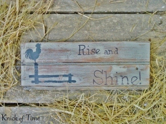 RISE & SHINE Rooster Handpainted Sign -  Antique Wood Salvage