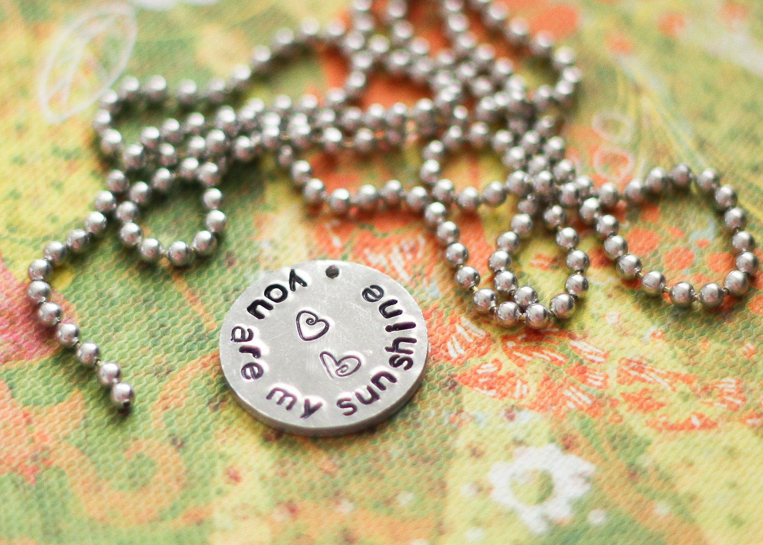 You are My Sunshine - Hand Stamped Necklace - 7/8" disc with 24" Ball Chain