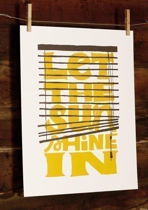 Let The Sun Shine In - screenprinted poster